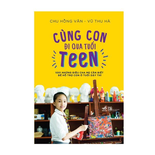  Cùng Con Đi Qua Tuổi Teen 