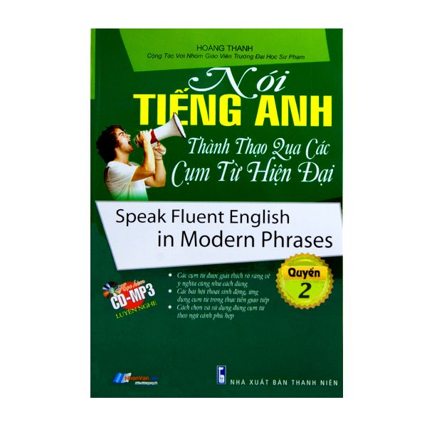  Nói Tiếng Anh Thành Thạo Qua Các Cụm Từ Hiện Đại - Quyển 2 