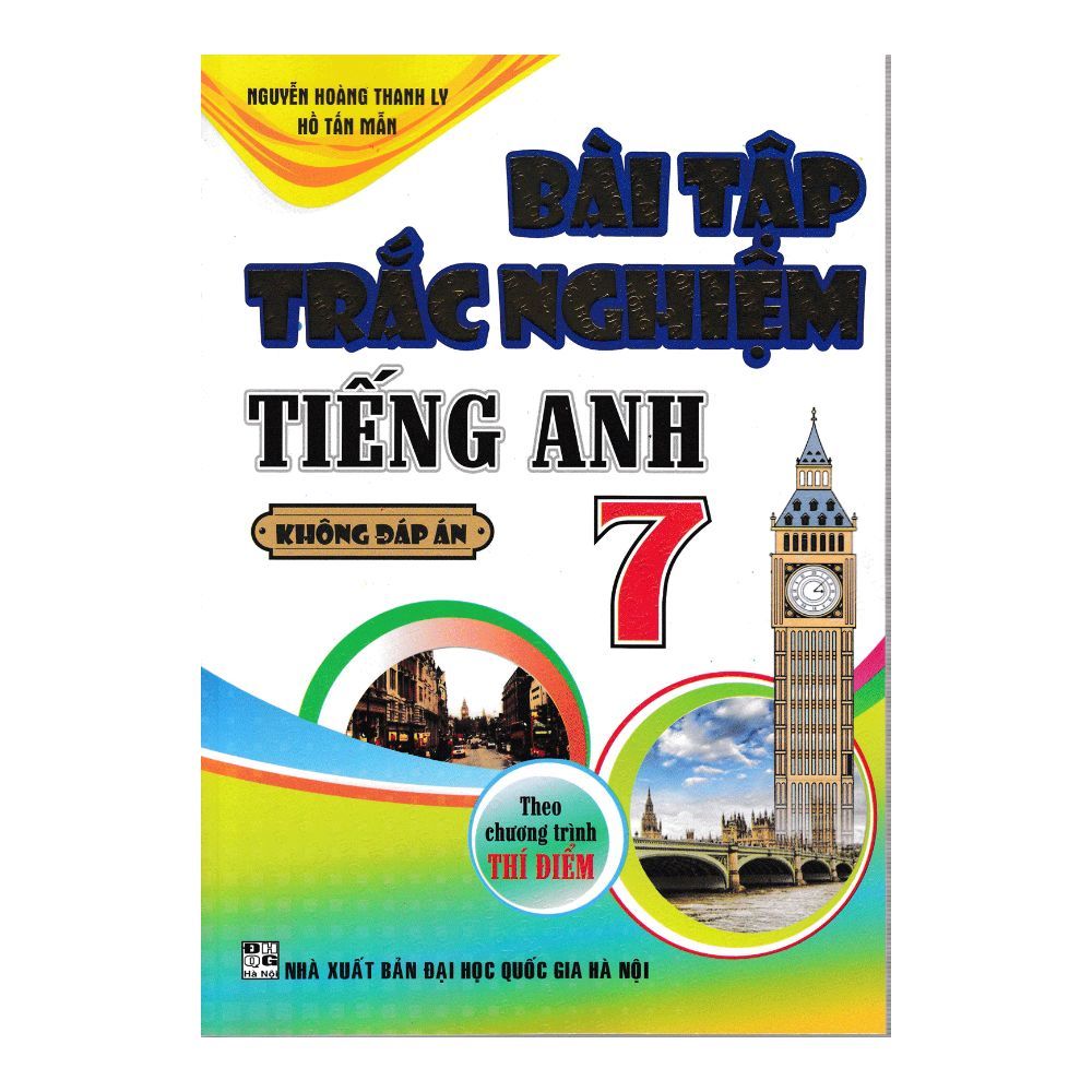  Bài Tập Trắc Nghiệm Tiếng Anh Lớp 7 Theo Chương Trình Thí Điểm (Không Đáp Án) 