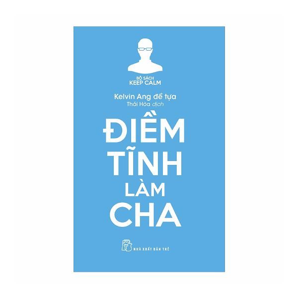  Điềm Tĩnh Làm Cha 