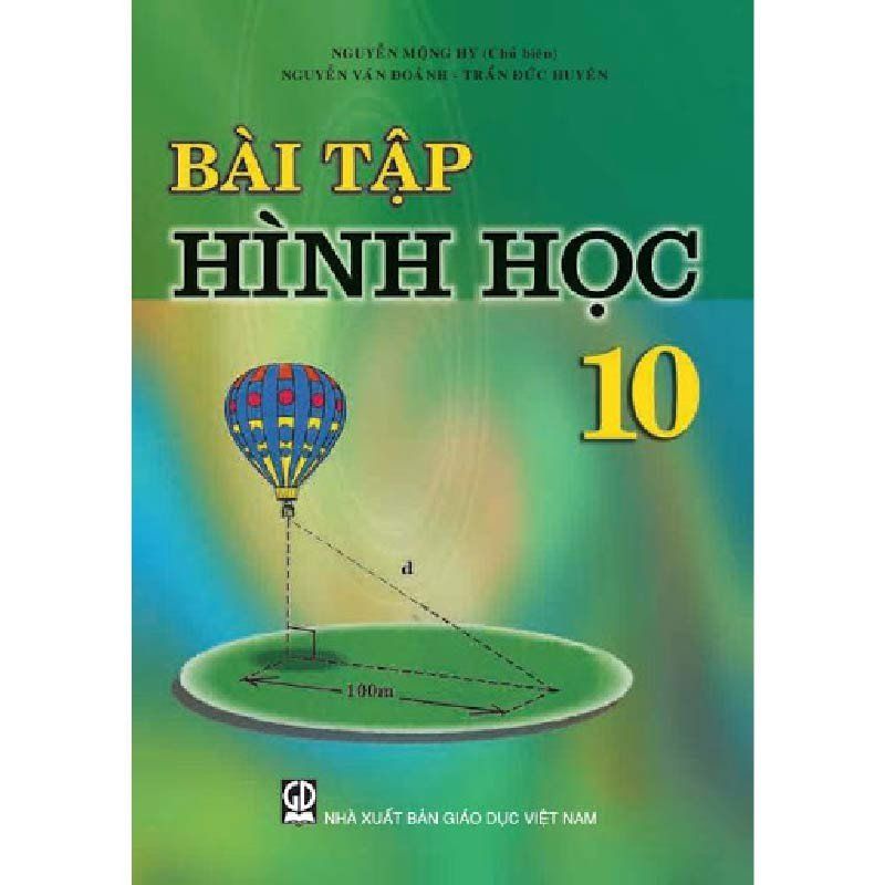  Bài Tập Hình Học - Lớp 10 - Tái Bản 2021 