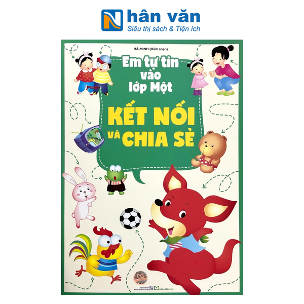  Em Tự Tin Vào Lớp Một - Kết Nối Và Chia Sẻ 