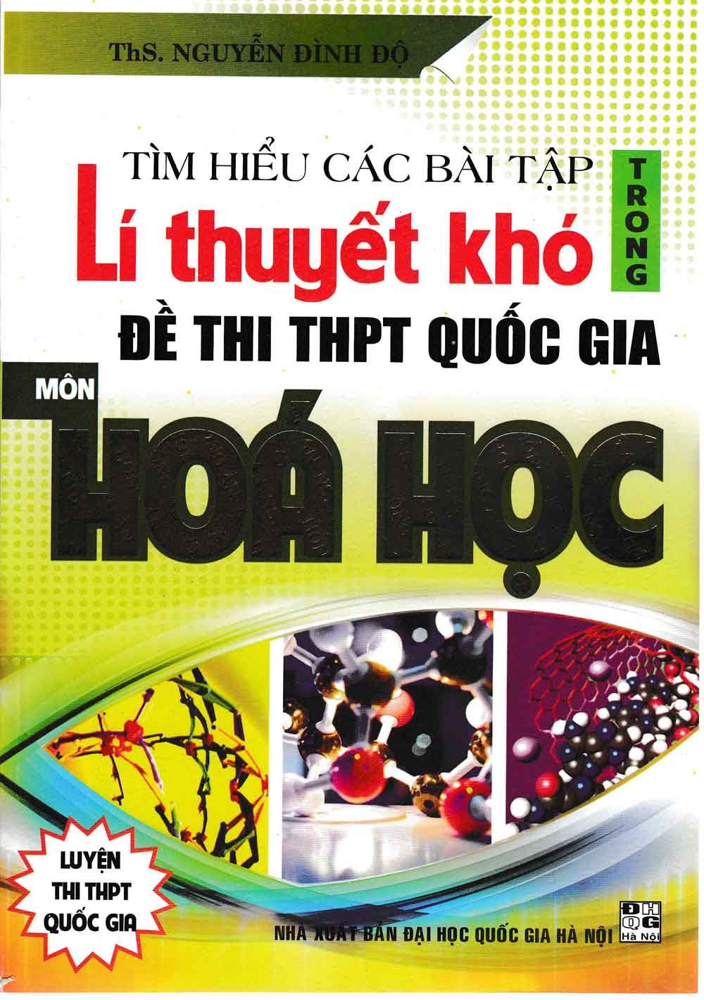  Tìm Hiểu Các Bài Tập Lí Thuyết Khó Trong Đề Thi THPT Quốc Gia Môn Hóa Học 