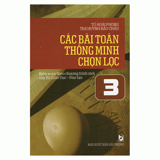  Các Bài Toán Thông Minh Chọn Lọc Lớp 3 