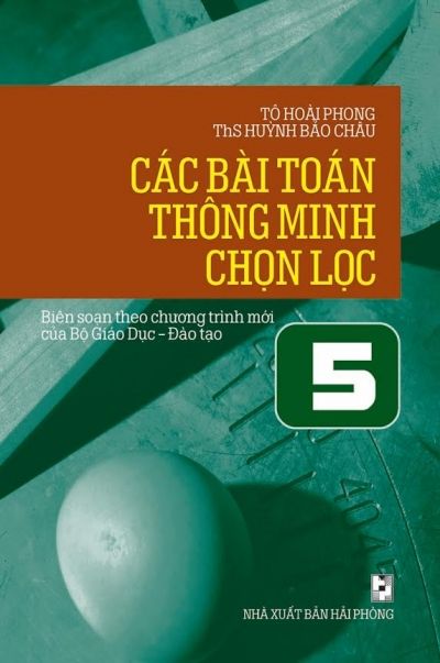  Các Bài Toán Thông Minh Chọn Lọc Lớp 5 