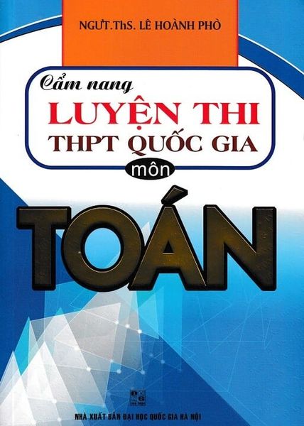  Cẩm Nang Luyện Thi THPT Quốc Gia Môn Toán 
