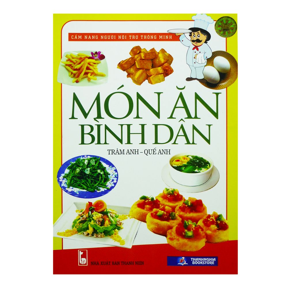  Cẩm Nang Người Nội Trợ Thông Minh - Món Ăn Bình Dân 