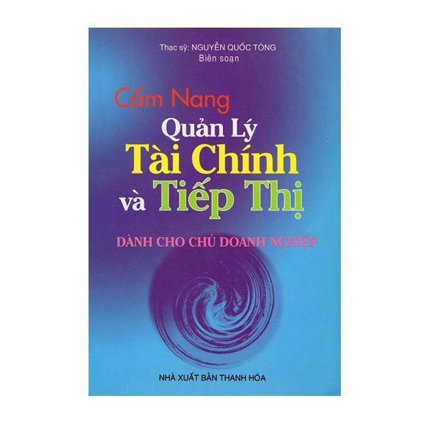  [PHIÊN CHỢ SÁCH CŨ] Cẩm Nang Quản Lý Tài Chính & Tiếp Thị 