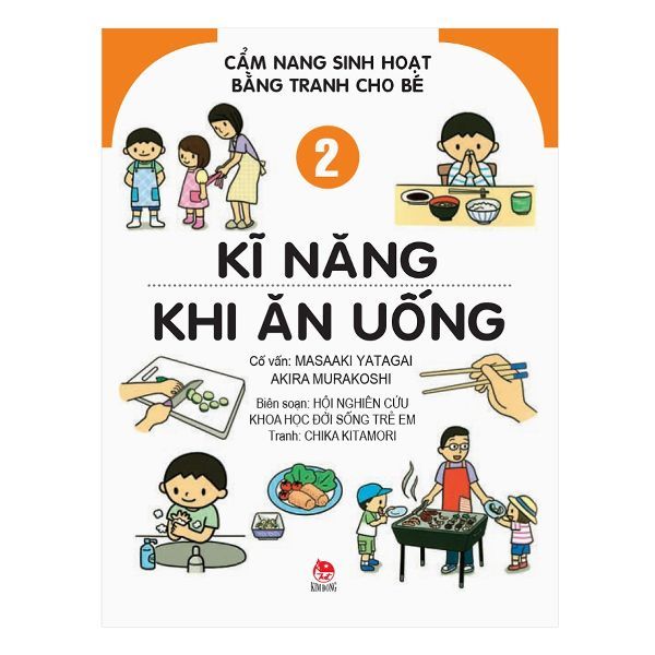  Cẩm Nang Sinh Hoạt Bằng Tranh Cho Bé - Tập 2: Kĩ Năng Khi Ăn Uống 