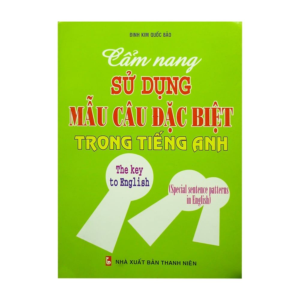  Cẩm Nang Sử Dụng Mẫu Câu Đặc Biệt Trong Tiếng Anh 