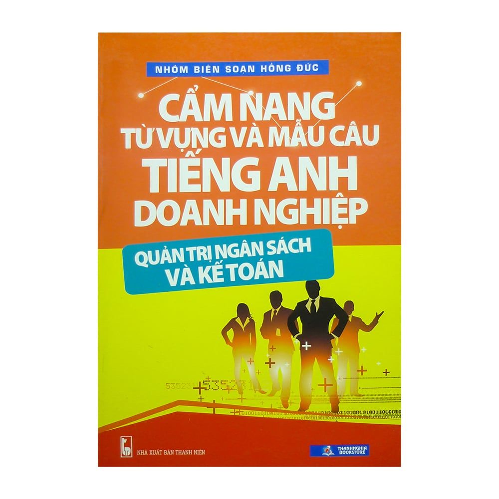  Cẩm Nang Từ Vựng Và Mẫu Câu Tiếng Anh Doanh Nghiệp 