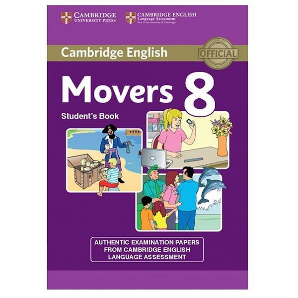  Cambridge Young Learner English Test Movers 8: Student Book 