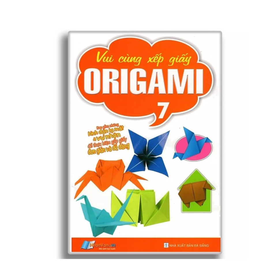  Vui Cùng Xếp Giấy Origami - Tập 7 