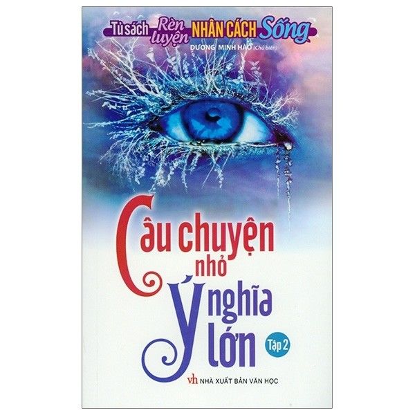  Câu Chuyện Nhỏ Ý Nghĩa Lớn - Tập 2 