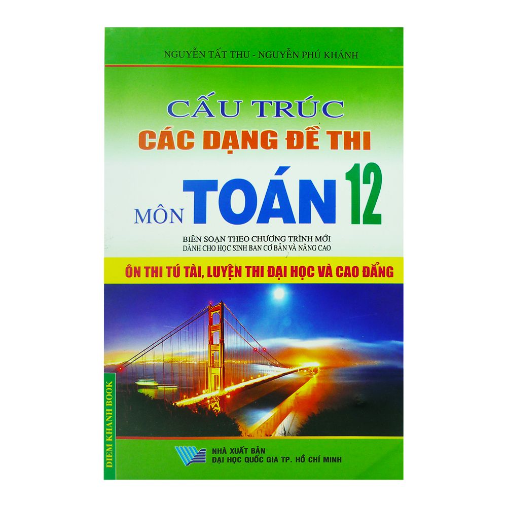  Cấu Trúc Các Dạng Đề Thi Môn Toán 12 