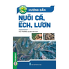  Nông Nghiệp Hữu Cơ - Hướng Dẫn Nuôi Cá, Ếch, Lươn 