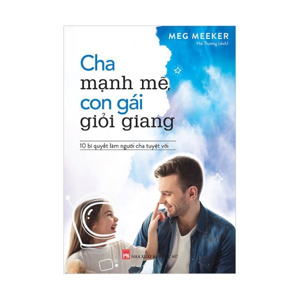  Cha Mạnh Mẽ Con Gái Giỏi Giang 