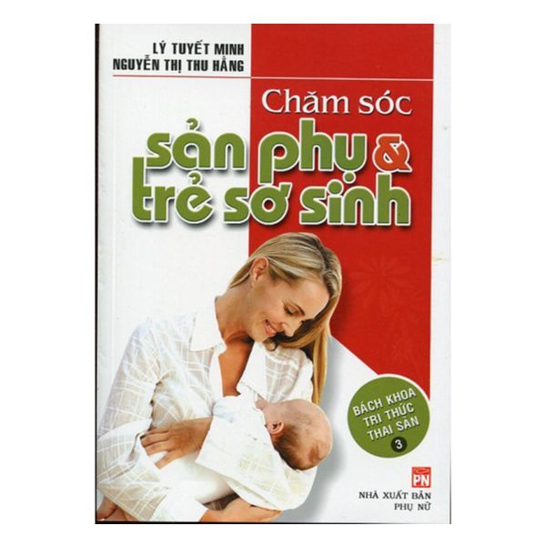  Chăm Sóc Sản Phụ Và Trẻ Sơ Sinh 