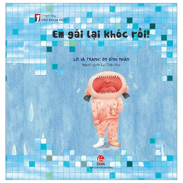  Chạm Tay Vào Khoa Học - Em Gái Lại Khóc Rồi! 