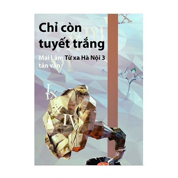  Chỉ Còn Tuyết Trắng 