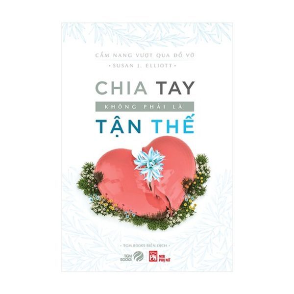  Chia Tay Không Phải Là Tận Thế 