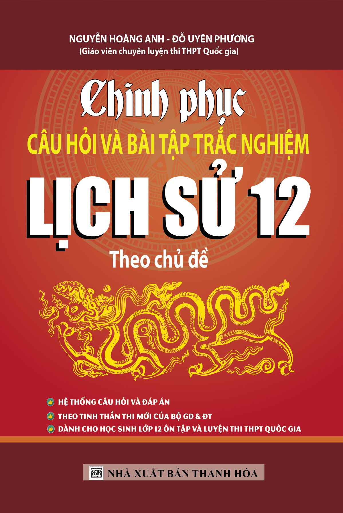  Chinh Phục Câu Hỏi Và Bài Tập Trắc Nghiệm Lịch Sử 12 