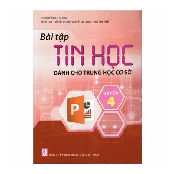  Bài Tập Tin Học - Dành Cho Trung Học Cơ Sở - Quyển 4 ( Lớp 9) 