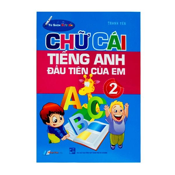  Chữ Cái Tiếng Anh Đầu Tiên Của Em - Tập 2 - Kèm File Âm Thanh 