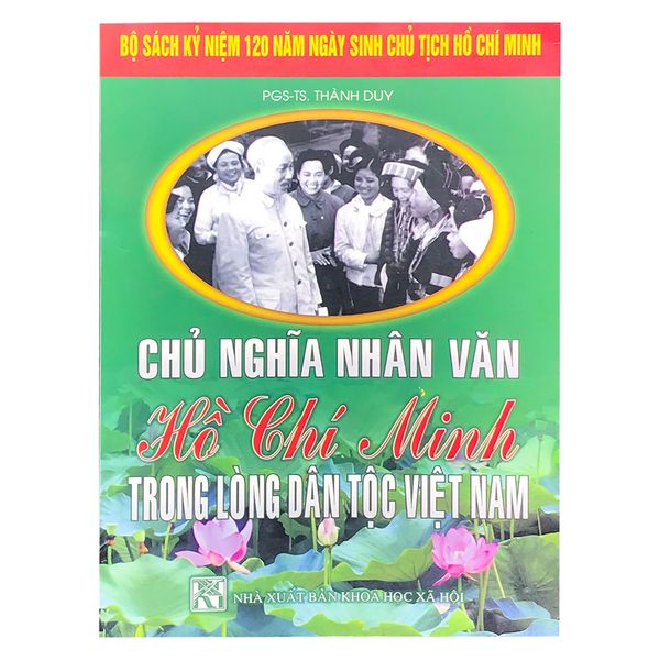Chủ Nghĩa Nhân Văn Hồ Chí Minh Trong Lòng Dân Tộc Việt Nam