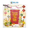  Đọc Sách Ngày Xuân, Quây Quần Đón Tết - Truyện Cổ Tích Hay Nhất Về Tết 