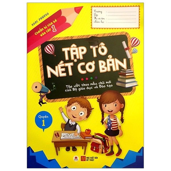  Chuẩn Bị Cho Bé Vào Lớp 1 - Tập Tô Nét Cơ Bản (Tái Bản 2020) 