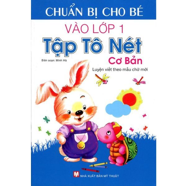  Chuẩn Bị Cho Bé Vào Lớp Môt - Tập Tô Nét Cơ Bản 