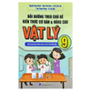  Bồi Dưỡng Theo Chủ Đề Kiến Thức Cơ Bản Và Nâng Cao Vật Lý 9 (Theo Chương Trình GDPT Mới) 