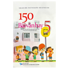  150 Bài Văn Hay 5 (Theo Chương Trình GDPT Mới - Dùng Chung Cho Các Bộ SGK Hiện Hành) 