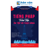  Tiếng Pháp Toàn Tập - Ôn Tập Và Thực Hành 