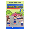  Nâng cao kỹ năng thực hành các kiểu bài văn 5 (Theo Chương Trình GDPT Mới) 