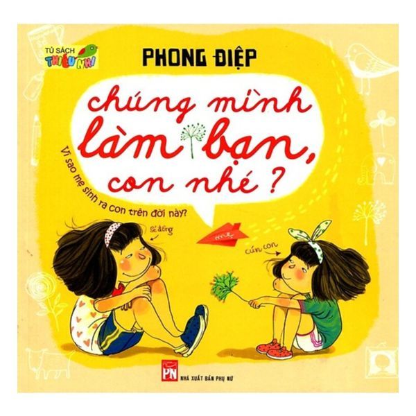  Chúng Mình Làm Bạn Con Nhé 