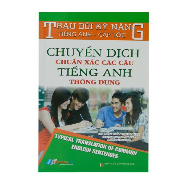  Chuyển Dịch Chuẩn Xác Các Câu Tiếng Anh Thông Dụng 