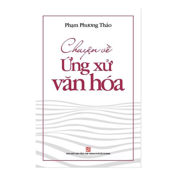  Chuyện Về Ứng Xử Văn Hóa 