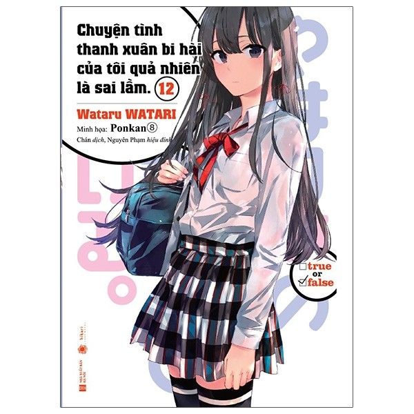  Chuyện Tình Thanh Xuân Bi Hài Của Tôi Quả Nhiên Là Sai Lầm - Tập 12 - Tặng Kèm Bookmark Giấy 