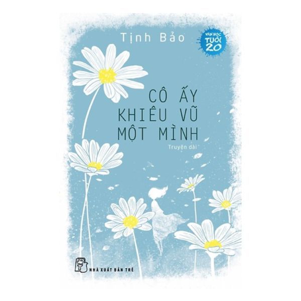  Cô Ấy Khiêu Vũ Một Mình 