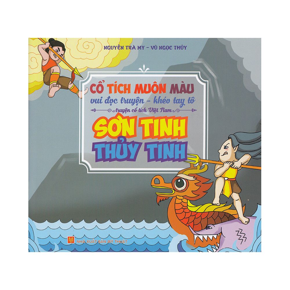  Cổ Tích Muôn Màu - Sơn Tinh Thủy Tinh 