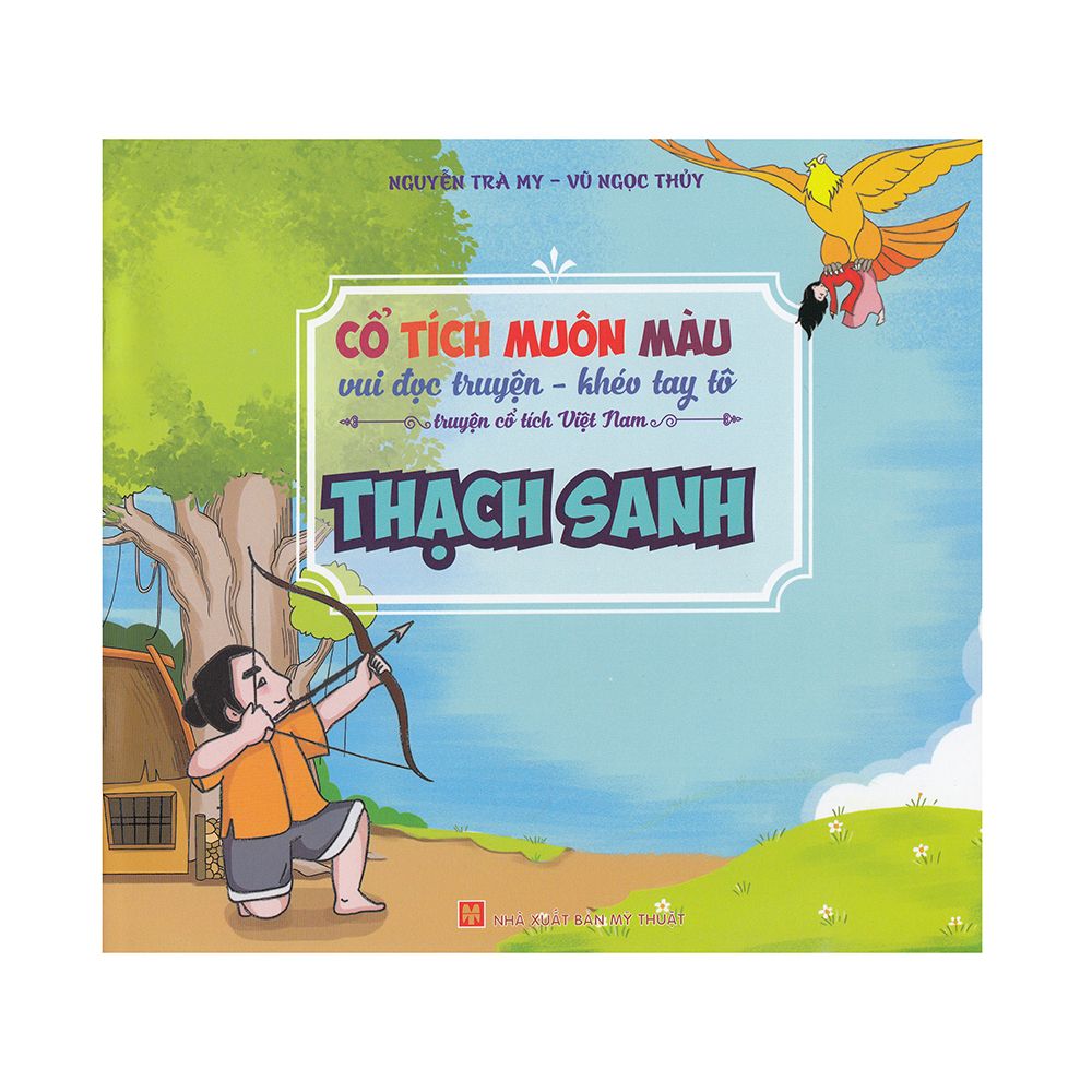  Cổ Tích Muôn Màu - Thạch Sanh 