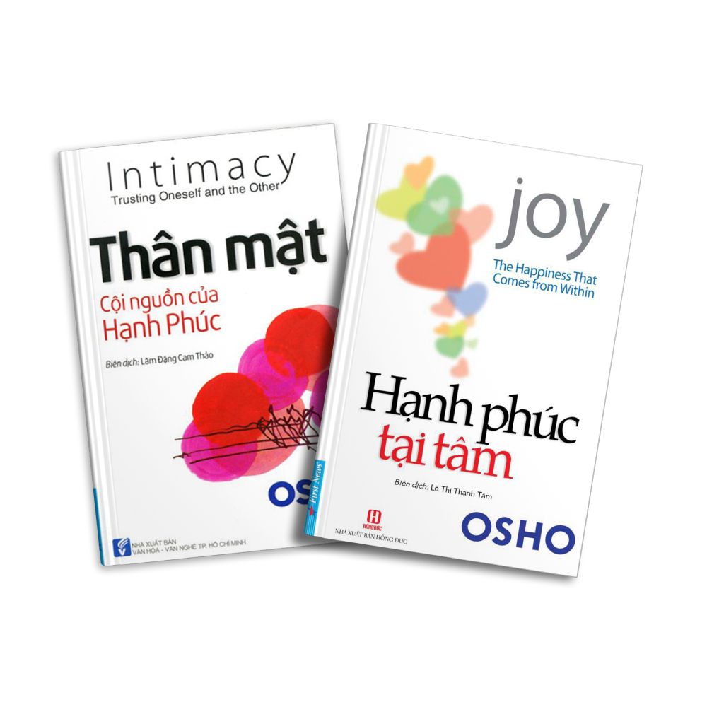  Combo OSHO - Thân Mật Cội Nguồn Của Hạnh Phúc - Hạnh Phúc Tại Tâm 