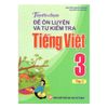  Combo Tuyển Chọn Ôn Luyện Toán Và Tiếng Việt 3 ( Bộ 4 Cuốn ) 