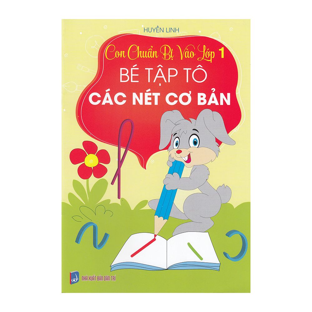  Con Chuẩn Bị Vào Lớp 1 - Bé Tập Tô Các Nét Cơ Bản 