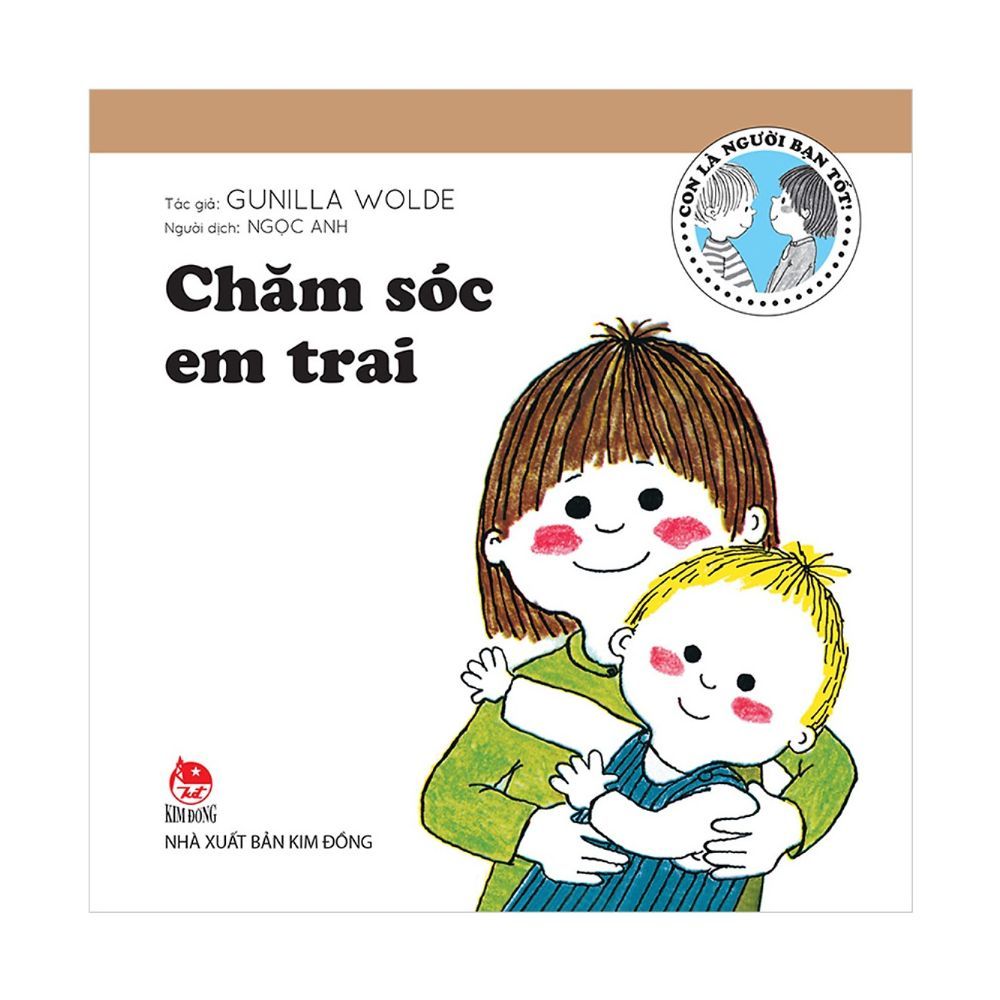  Con Là Người Bạn Tốt - Chăm Sóc Em Trai 