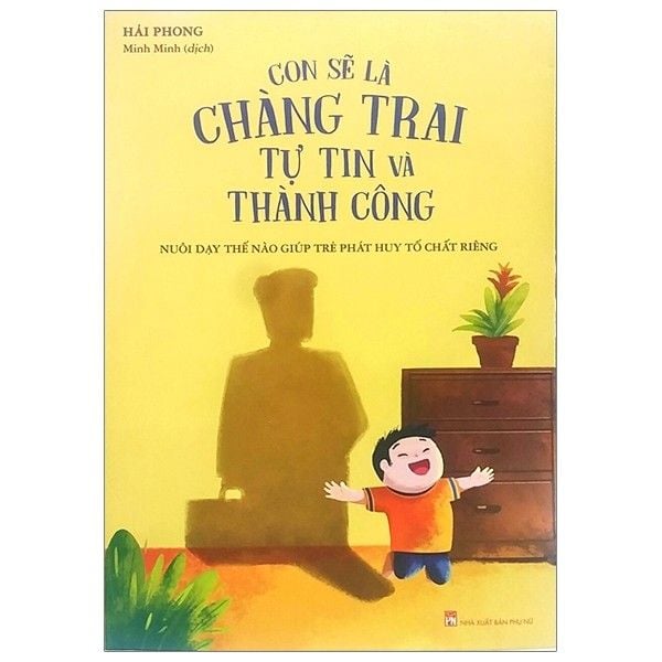  Con Sẽ Là Chàng Trai Tự Tin Và Thành Công 