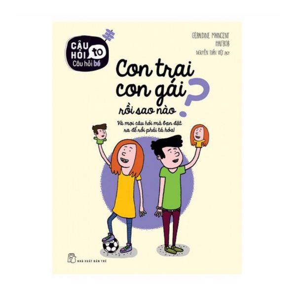  Con Trai Con Gái Rồi Sao Nào? 