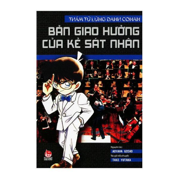  Thám Tử Lừng Danh Conan - Phiên Bản Tiểu Thuyết - Bản Giao Hưởng Của Kẻ Sát Nhân 